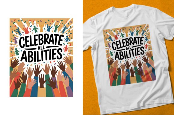 Celebrate All Abilities: Graphics & T-Shirt Designs