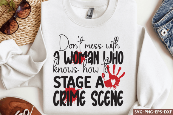 Don’t Mess with a Woman – Graphics & Crafts