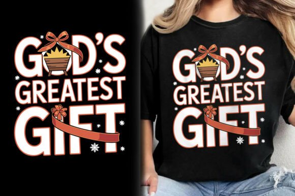 God’s Greatest Gift Christmas T-Shirt Graphics