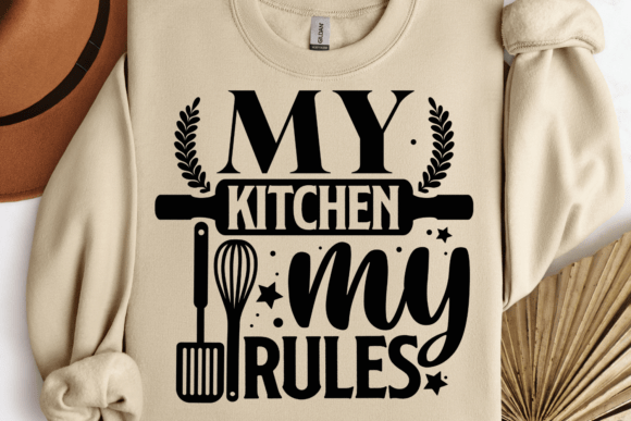 My Kitchen, My Rules SVG: Graphics for Crafts & Local Branding