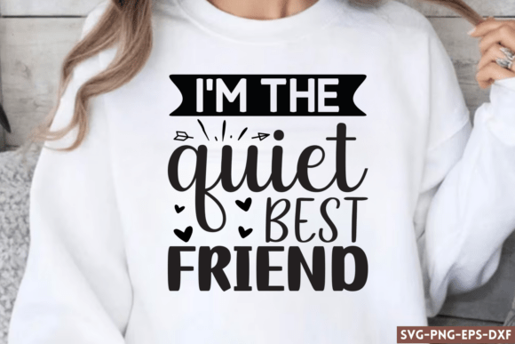 Quiet Best Friend SVG for Crafts and Graphics
