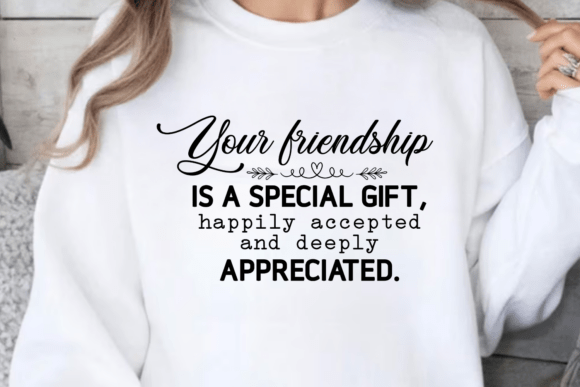 Your Friendship is a Special Gift, Happi Graphics for Crafts